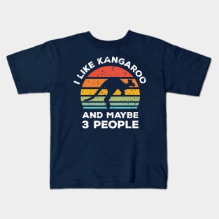 I Like Kangaroo and Maybe 3 People, Retro Vintage Sunset with Style Old Grainy Grunge Texture Kids T-Shirt